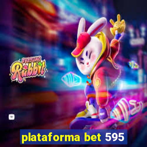 plataforma bet 595